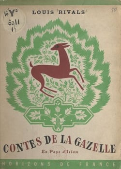Contes de la gazelle - En pays d'Islam