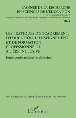 Les pratiques d’encadrement, d’éducation, d’enseignement et de formation professionnelle à l’ère inclusive - Entre conformismes et diversités