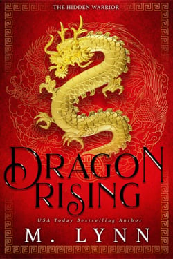 Dragon Rising: A Mulan Inspired Fantasy - The Hidden Warrior, #1