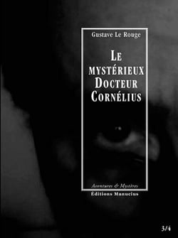 Le Mystérieux Docteur Cornélius, épisodes 3 et 4 - Le Sculpteur de chair humaine / Les Lords de la « Main Rouge »