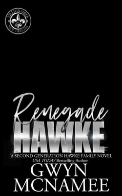 Renegade Hawke - Billionaires of New Orleans: The Hawke Family Second Generation, #7