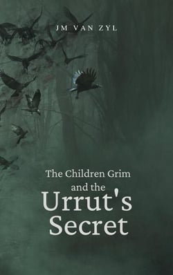 The Children Grim and the Urrut's Secret - The Children Grim, #1