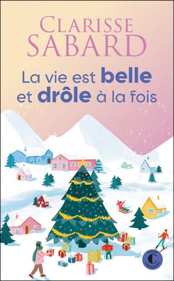 La vie est belle et drôle à la fois - La vie est belle, T1