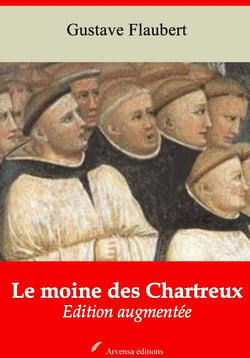Le Moine des Chartreux – suivi d'annexes - Nouvelle édition 2019