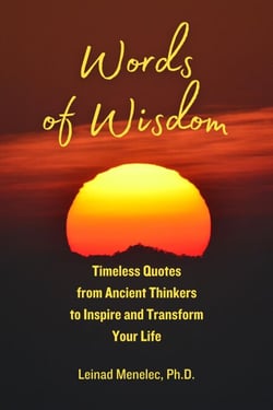 Words of Wisdom: Timeless Quotes from Ancient Thinkers to Inspire and Transform Your Life - Words of Wisdom, #3