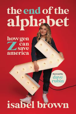 The End of the Alphabet - How Gen Z Can Save America
