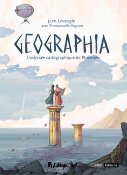 Geographia. L'odyssée cartographique de Ptolémée