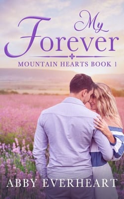 My Forever - Mountain Hearts, #1