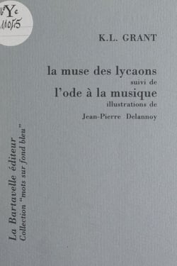 La muse des lycaons - Suivi de L'ode à la musique