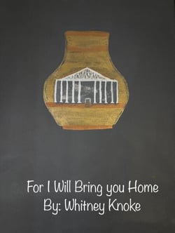 For I Will Bring you Home - If ever you are lost: trilogy, #3