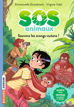 SOS Animaux, Tome 03 - Sauvons les orangs-outans !