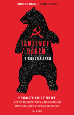 Tanzende Bären - Die Sehnsucht nach alten Hierarchien und die Herausforderungen der Freiheit