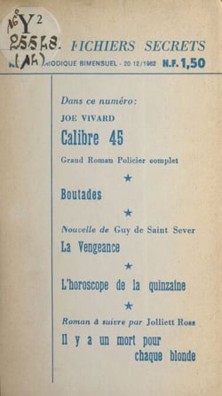 Calibre 45 - Suivi de Boutades. Suivi de La vengeance. Suivi de Il y a un mort pour chaque blonde