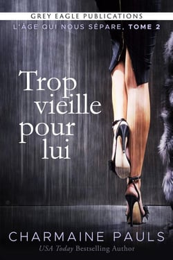 Trop vieille pour lui - L’Âge qui nous sépare, #2