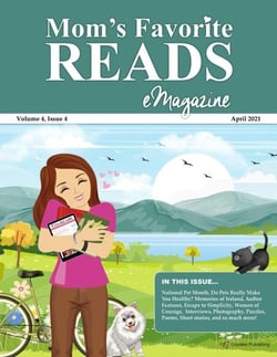 Mom’s Favorite Reads eMagazine April 2021 - Mom’s Favorite Reads, #30