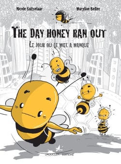 The day honey ran out - Le jour où le miel a manqué - BD bilingue anglais-français
