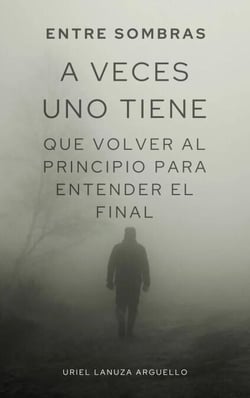 A veces uno tiene que volver al principio para entender el final