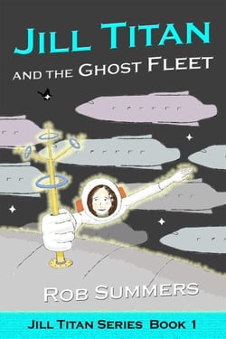 Jill Titan and the Ghost Fleet - Jill Titan, #1