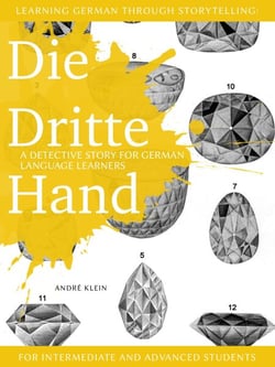 Learning German through Storytelling: Die Dritte Hand – a detective story for German language learners (for intermediate and advanced students) - Baumgartner und Momsen, #2