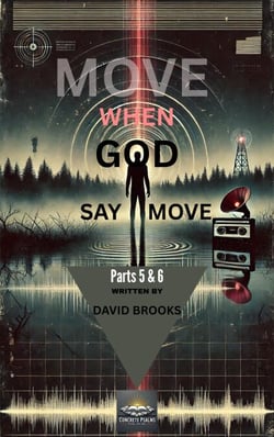 Move When God Say Move Parts 5 &amp; 6