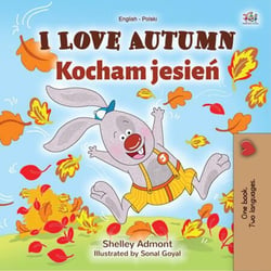 I Love Autumn Kocham jesien - English Polish Bilingual Collection