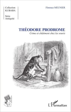 Théodore Prodrome - Crime et châtiment chez les souris