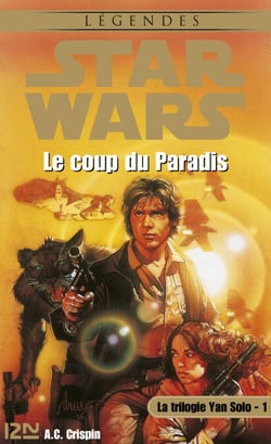 Star Wars - La Trilogie Yan Solo Tome  1 : Le Coup du paradis - Le coup du paradis
