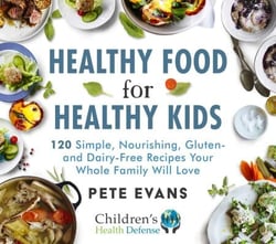 Healthy Food for Healthy Kids - 120 Simple, Nourishing, Gluten- and Dairy-Free Recipes Your Whole Family Will Love