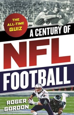 A Century of NFL Football - The All-Time Quiz
