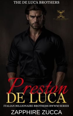 Preston De Luca - The De Luca Brothers-Italian Billionaire Series, #4