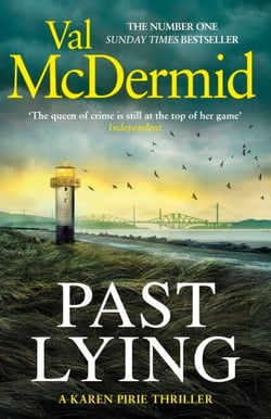 Past Lying - the twisty, bestselling thriller starring Karen Pirie
