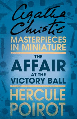 The Affair at the Victory Ball - A Hercule Poirot Short Story