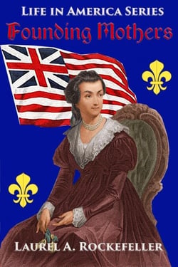 Founding Mothers - Life in America, #4