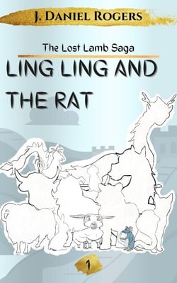 Ling Ling And The Rat - The Lost Lamb Saga, #1
