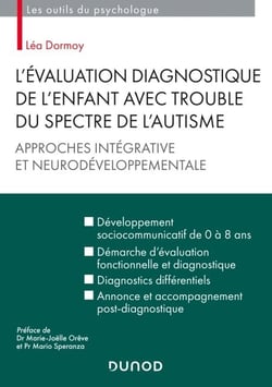 L'évaluation diagnostique de l'enfant avec trouble du spectre de l'autisme - Approches intégrative et neurodéveloppementale