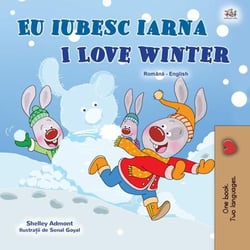 Eu iubesc iarna I Love Winter - Romanian English Bedtime Collection
