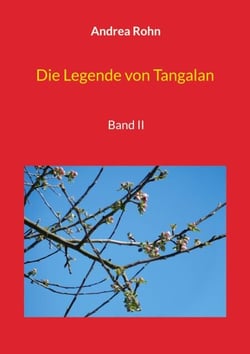 Die Legende von Tangalan - Band II