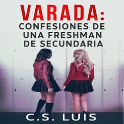 Varada - Confesiones De una Estudiante De primer, #1