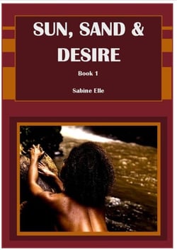 Sun, Sand &amp; Desire Book 1 - Caribbean Heat, Caribbean Desire, #1