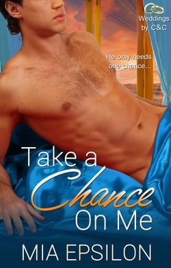 Take a Chance on Me - Weddings by C &amp; C, #1