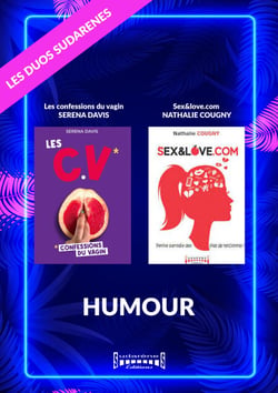 Duo Sudarenes : Humour - Les confessions du vagin / Sex and Love.com