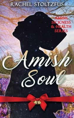 Amish Soul - Amish Sickness and Health
