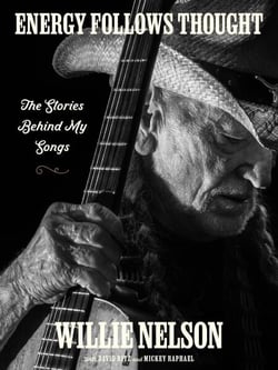 Energy Follows Thought - The Stories Behind My Songs
