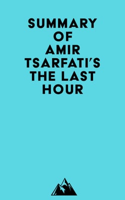 Summary of Amir Tsarfati's The Last Hour