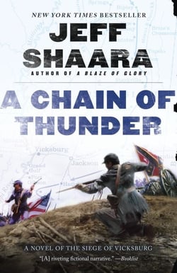 A Chain of Thunder - A Novel of the Siege of Vicksburg