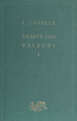 Traité des valeurs (1) - Théorie générale de la valeur