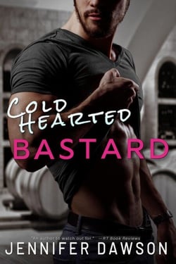 Cold Hearted Bastard - Bastard Series, #1