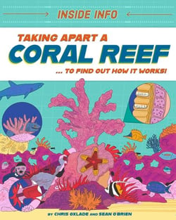 Taking Apart a Coral Reef - ... to find out how it works!