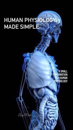 Human Physiology, Made Simple