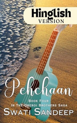 Pehchaan - Oberoi Brothers Saga, #4